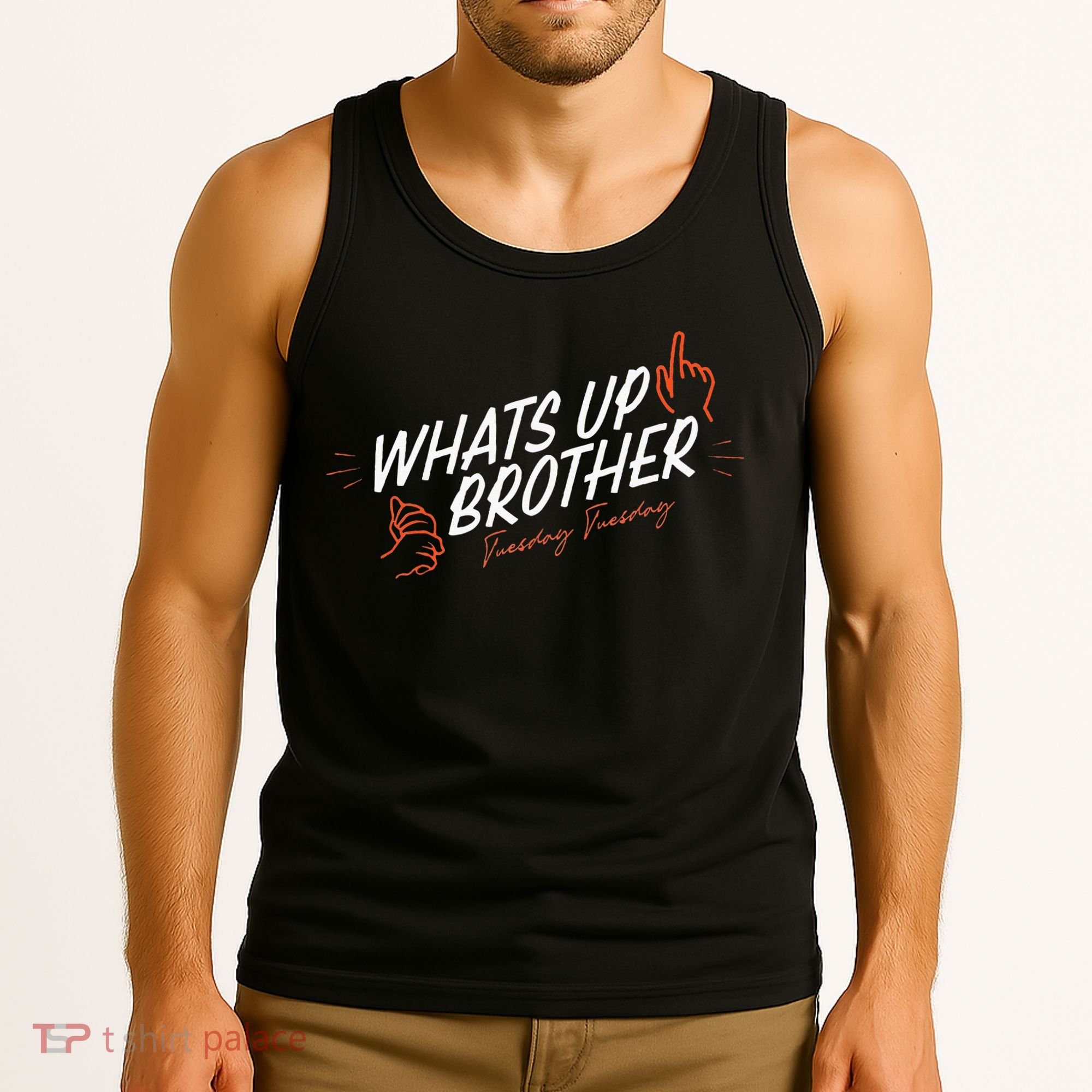 Sketch Streamer Whats Up Brother Funny Tuesday Tank Top