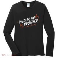 Sketch Streamer Whats Up Brother Funny Tuesday Women's Long Sleeve Shirt thumb 0