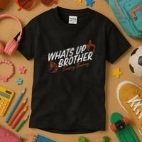 Sketch Streamer Whats Up Brother Funny Tuesday Kids T-Shirt thumb 3
