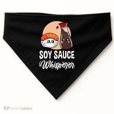 Soy Sauce Whisperer For Sushi Lover Gift USA-Made Doggie Bandana