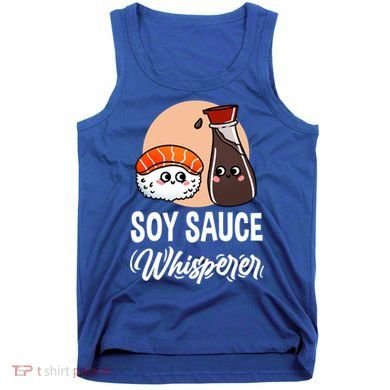 Soy Sauce Whisperer For Sushi Lover Gift Tank Top