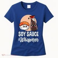 Soy Sauce Whisperer For Sushi Lover Gift Women's T-Shirt thumb 0