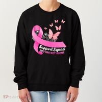 Support Squad You Are Not Alone Breast Cancer Butterfly Ribbon Women's Sweatshirt thumb 0