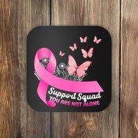 Support Squad You Are Not Alone Breast Cancer Butterfly Ribbon Coaster thumb 0