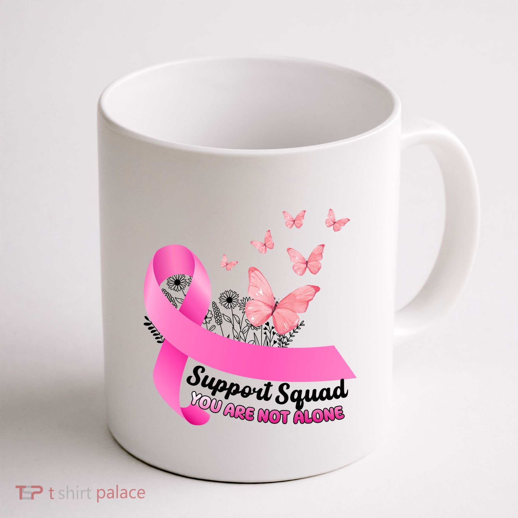 Support Squad You Are Not Alone Breast Cancer Butterfly Ribbon Coffee Mug