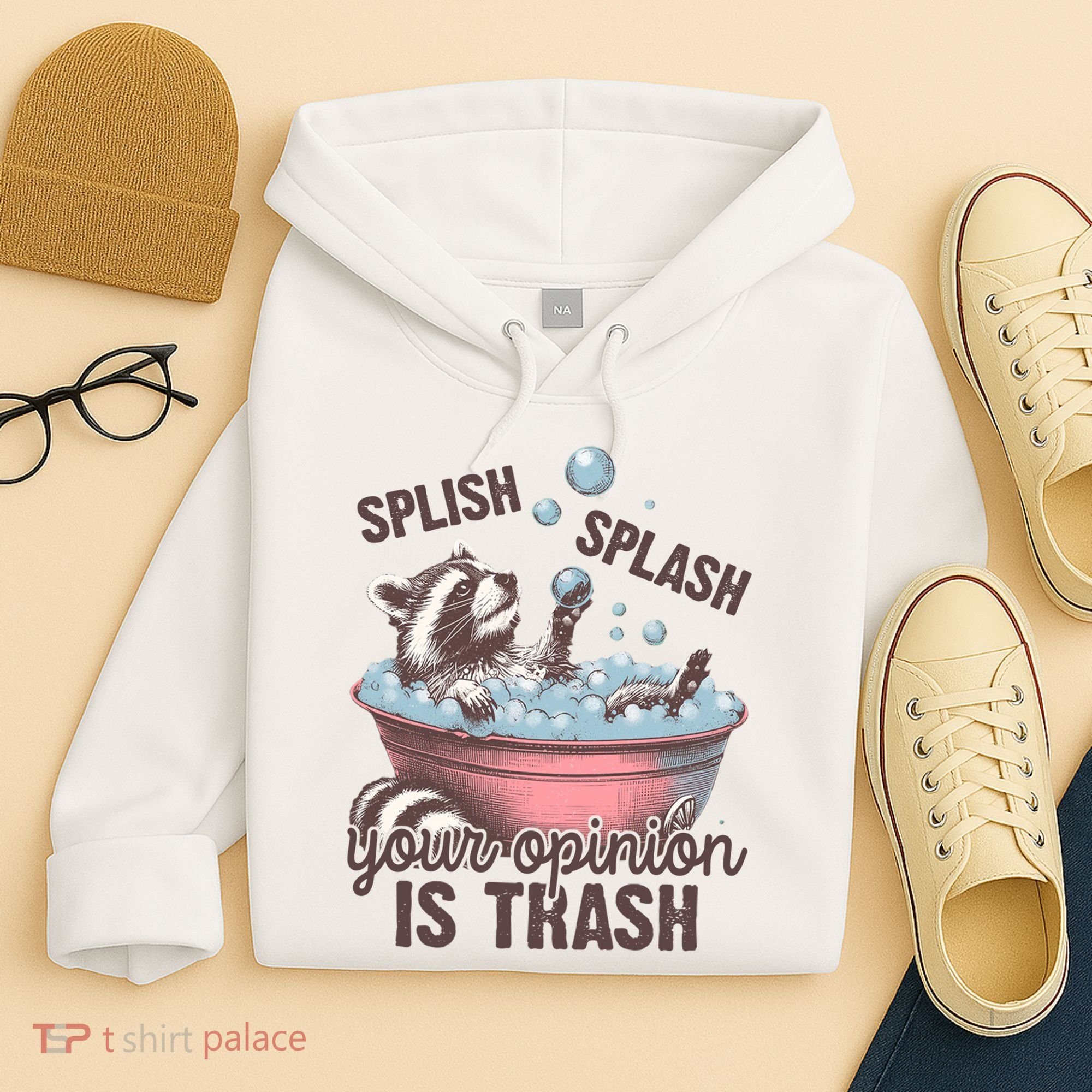 Splish Splash You Opinion Is Trash Funny Skunk Hoodie