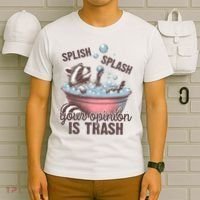 Splish Splash You Opinion Is Trash Funny Skunk T-Shirt thumb 6