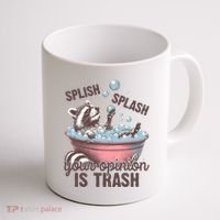 Splish Splash You Opinion Is Trash Funny Skunk Coffee Mug thumb 1