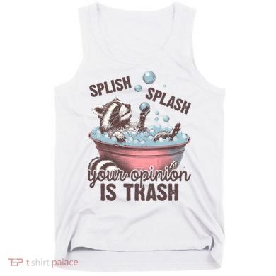 Splish Splash You Opinion Is Trash Funny Skunk Tank Top