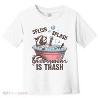 Splish Splash You Opinion Is Trash Funny Skunk Toddler T-Shirt thumb 0