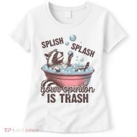 Splish Splash You Opinion Is Trash Funny Skunk Women's T-Shirt thumb 0