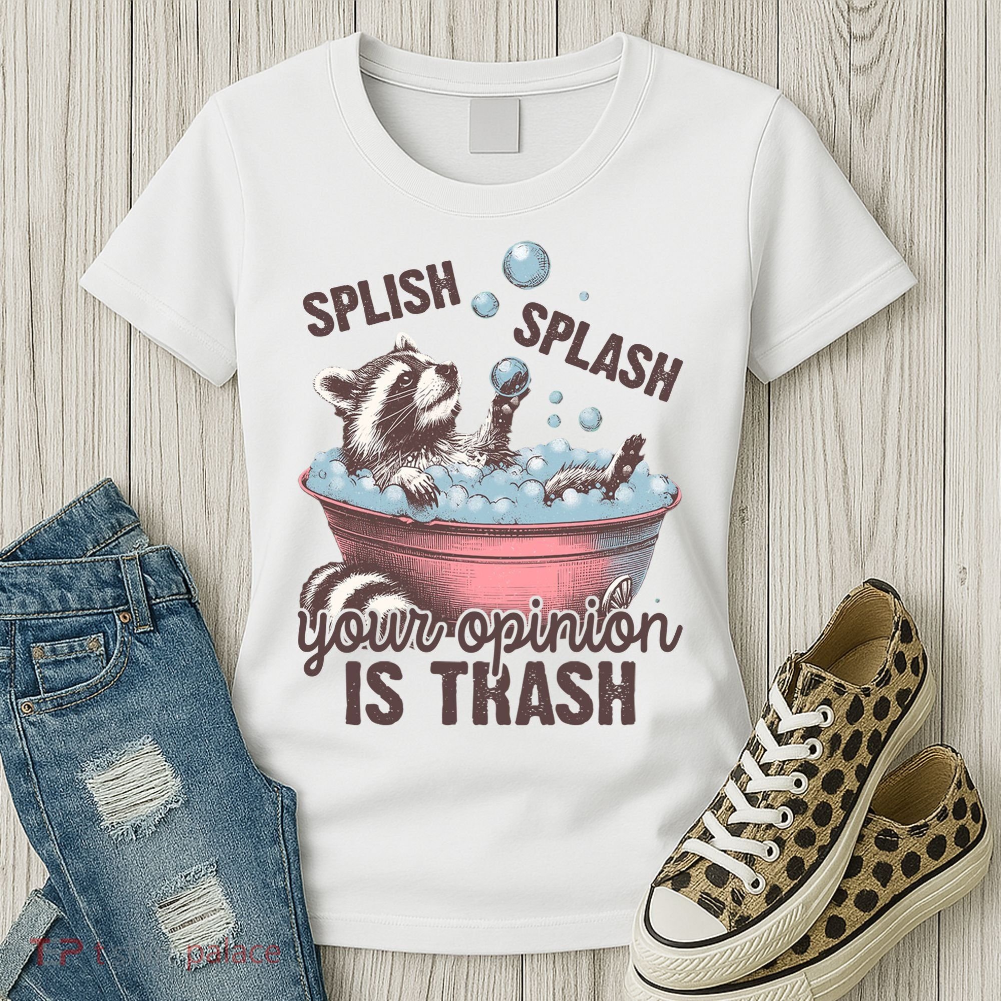 Splish Splash You Opinion Is Trash Funny Skunk Women's T-Shirt