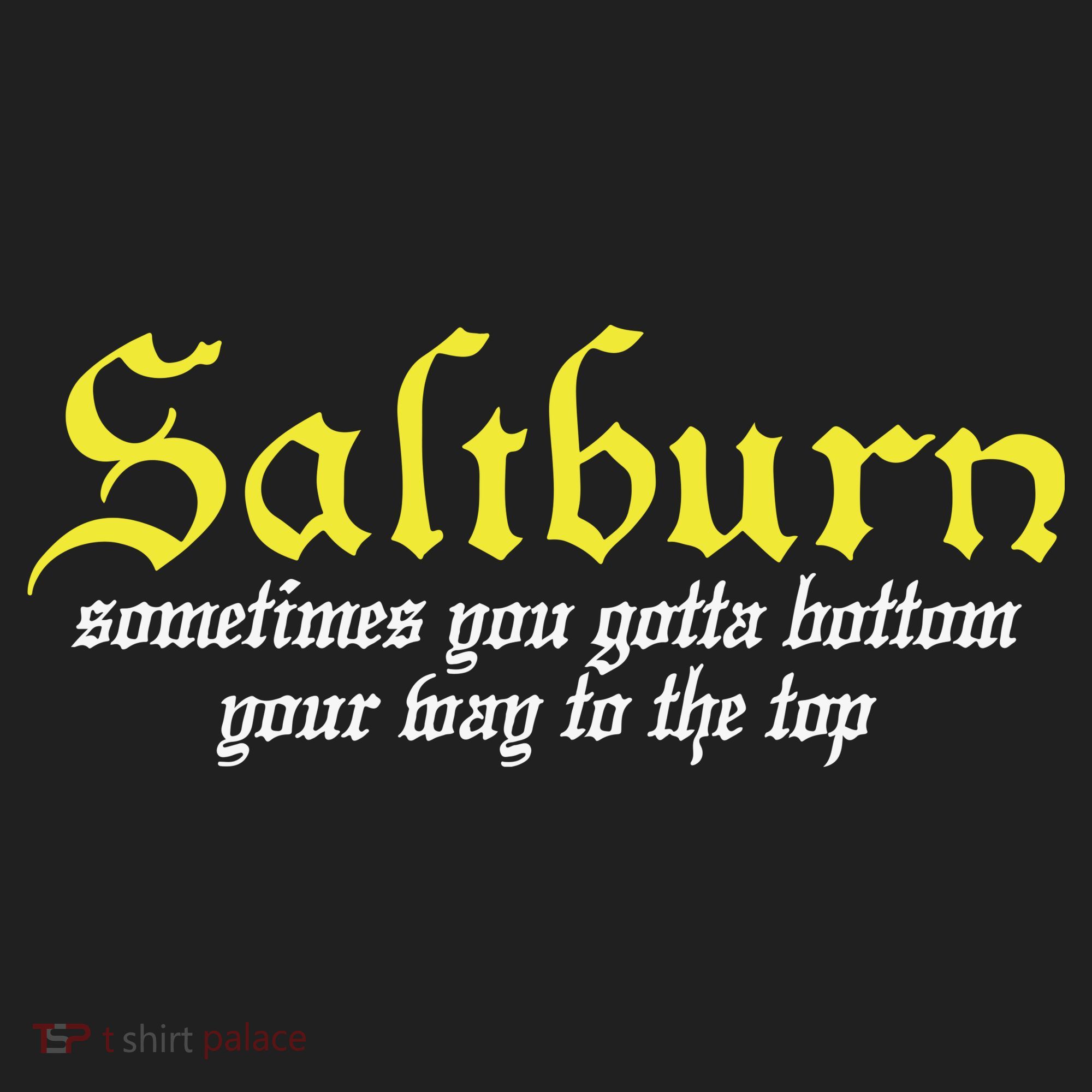 Saltburn Sometimes You Gotta Bottom Your Way To The Top Women's Sweatshirt