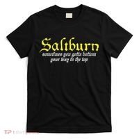 Saltburn Sometimes You Gotta Bottom Your Way To The Top T-Shirt thumb 0
