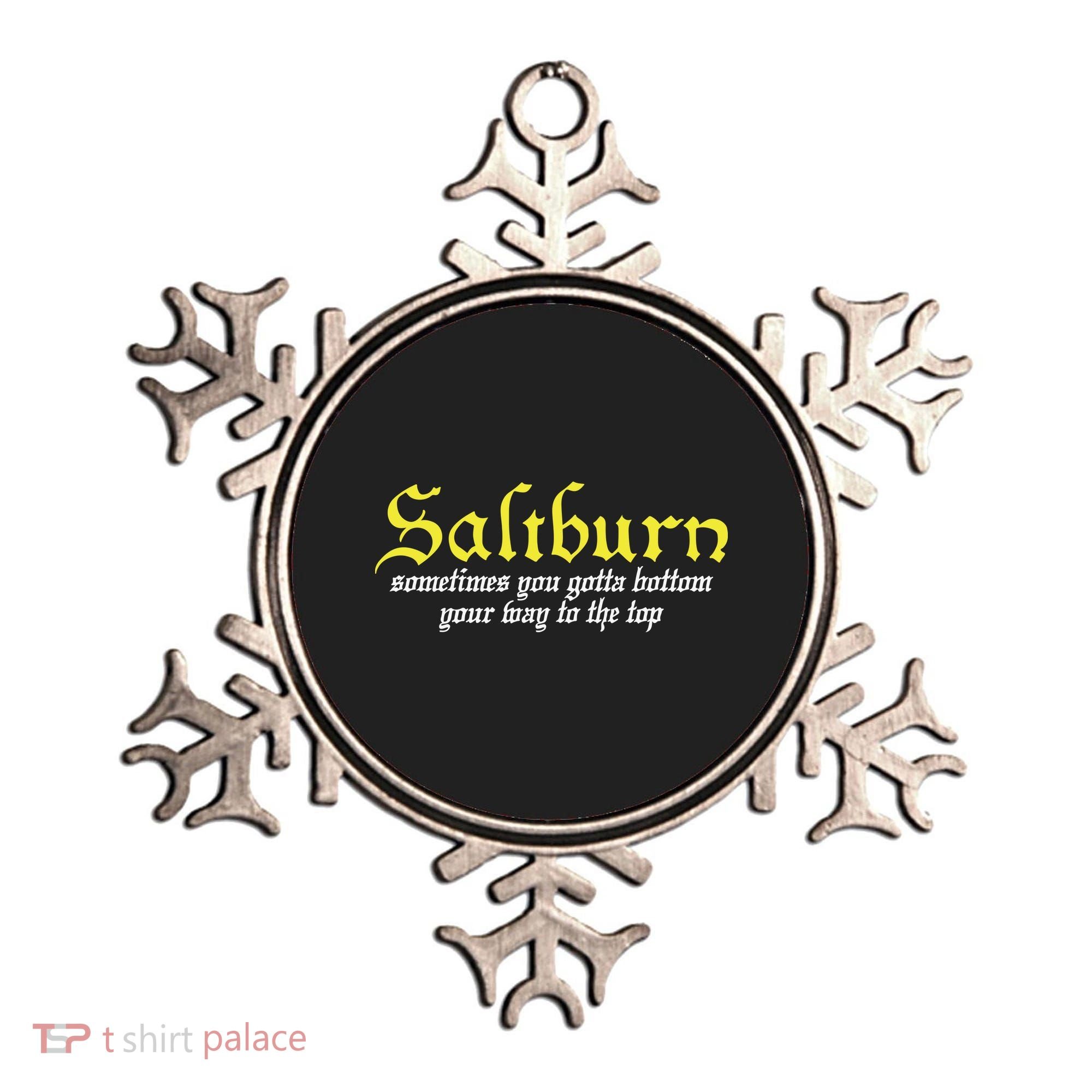 Saltburn Sometimes You Gotta Bottom Your Way To The Top Ornament