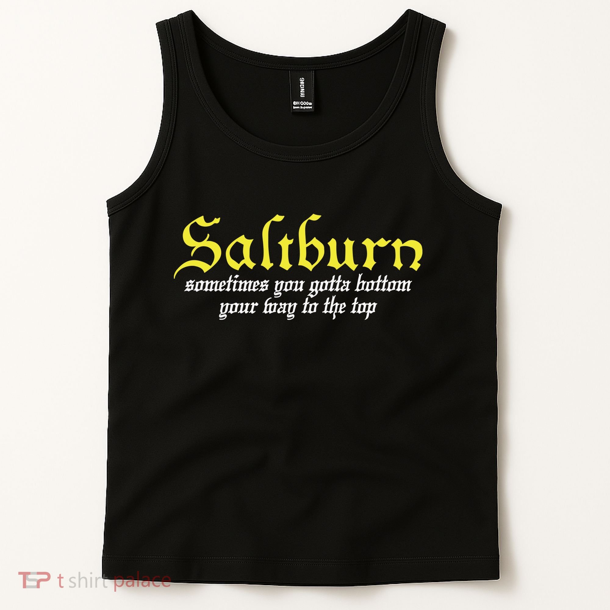 Saltburn Sometimes You Gotta Bottom Your Way To The Top Tank Top
