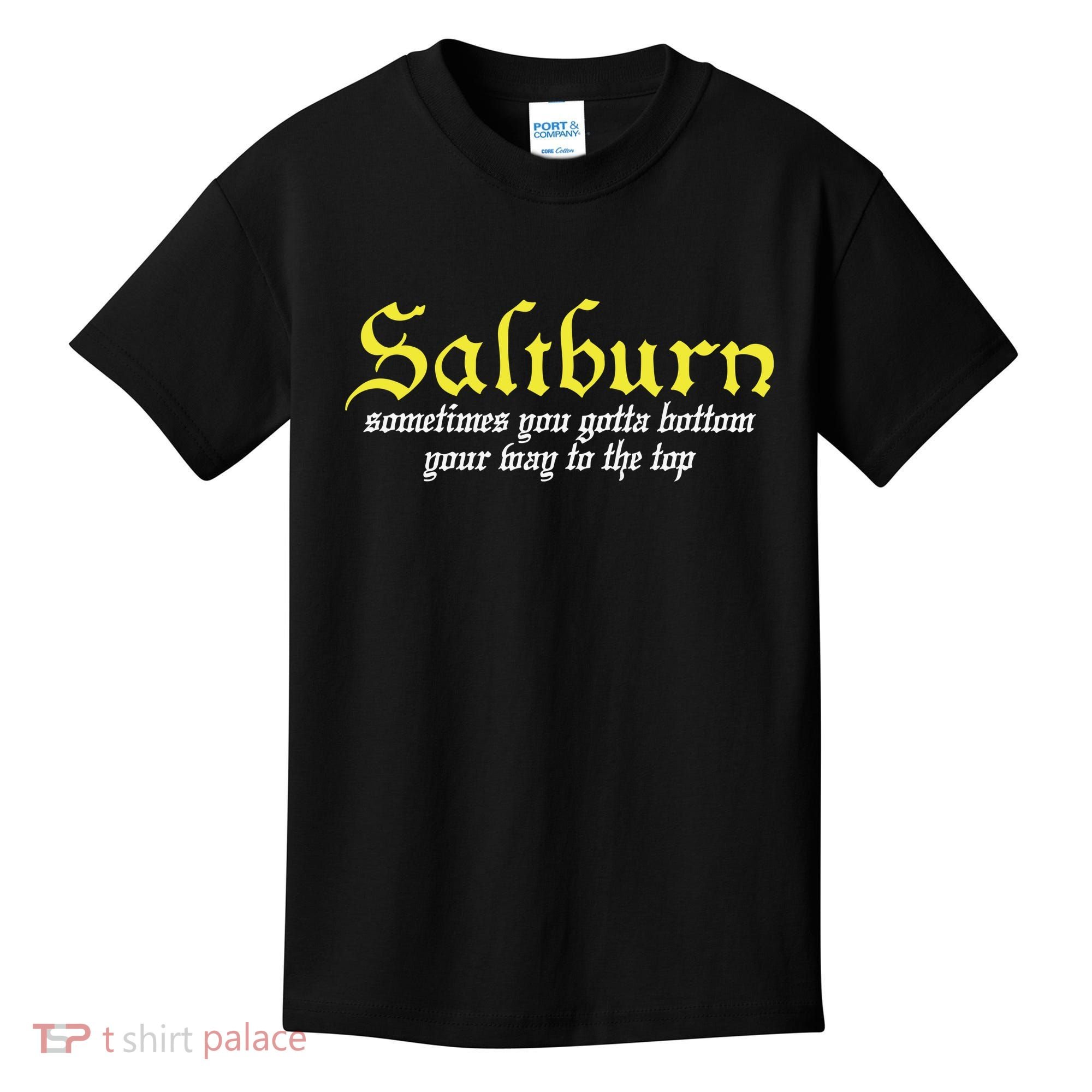 Saltburn Sometimes You Gotta Bottom Your Way To The Top Kids T-Shirt