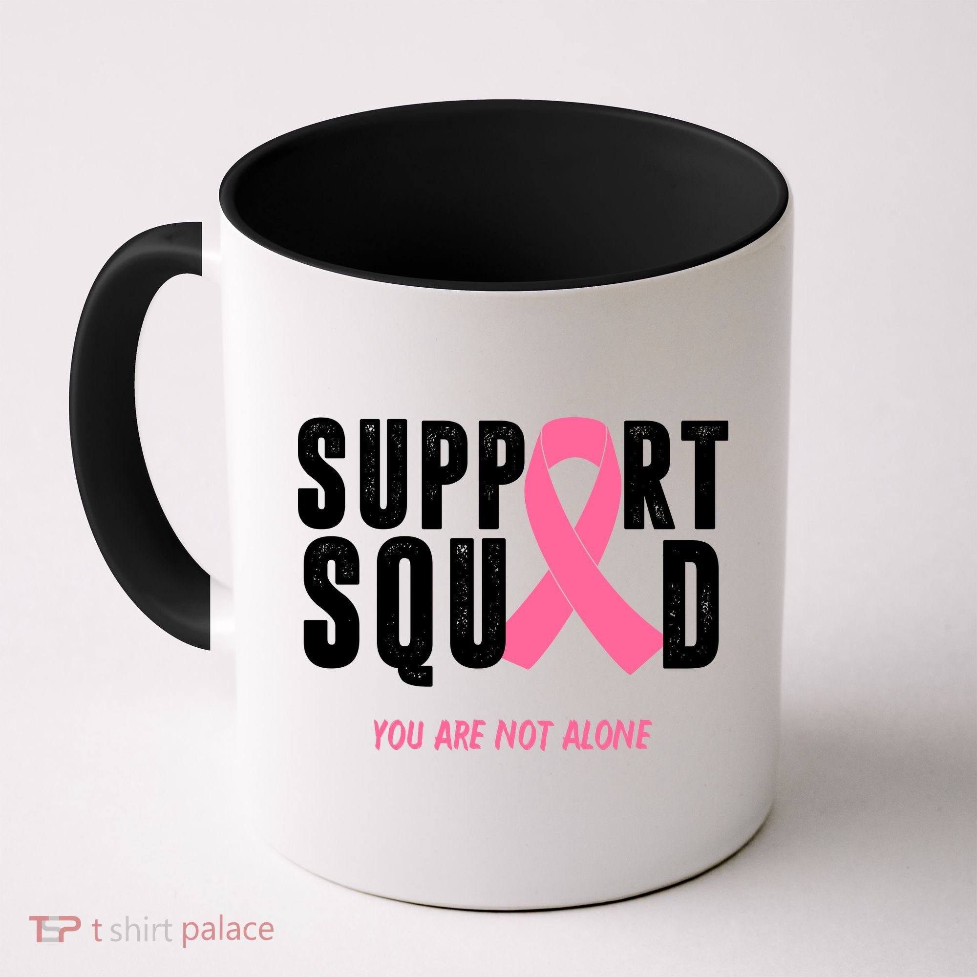 Support Squad You Are Not Alone Cancer Coffee Mug