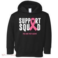 Support Squad You Are Not Alone Cancer Toddler Hoodie thumb 0