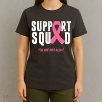 Support Squad You Are Not Alone Cancer T-Shirt thumb 4