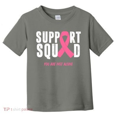 Support Squad You Are Not Alone Cancer Toddler T-Shirt