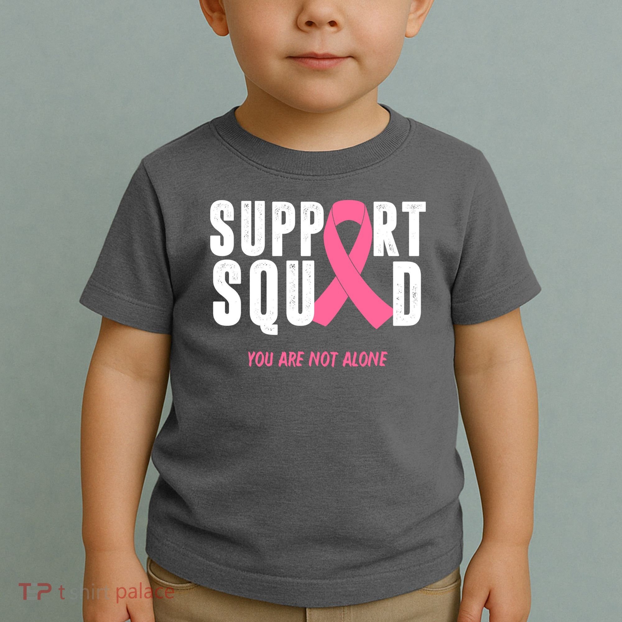 Support Squad You Are Not Alone Cancer Toddler T-Shirt
