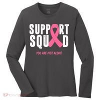 Support Squad You Are Not Alone Cancer Women's Long Sleeve Shirt thumb 0