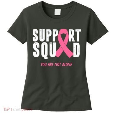 Support Squad You Are Not Alone Cancer Women's T-Shirt