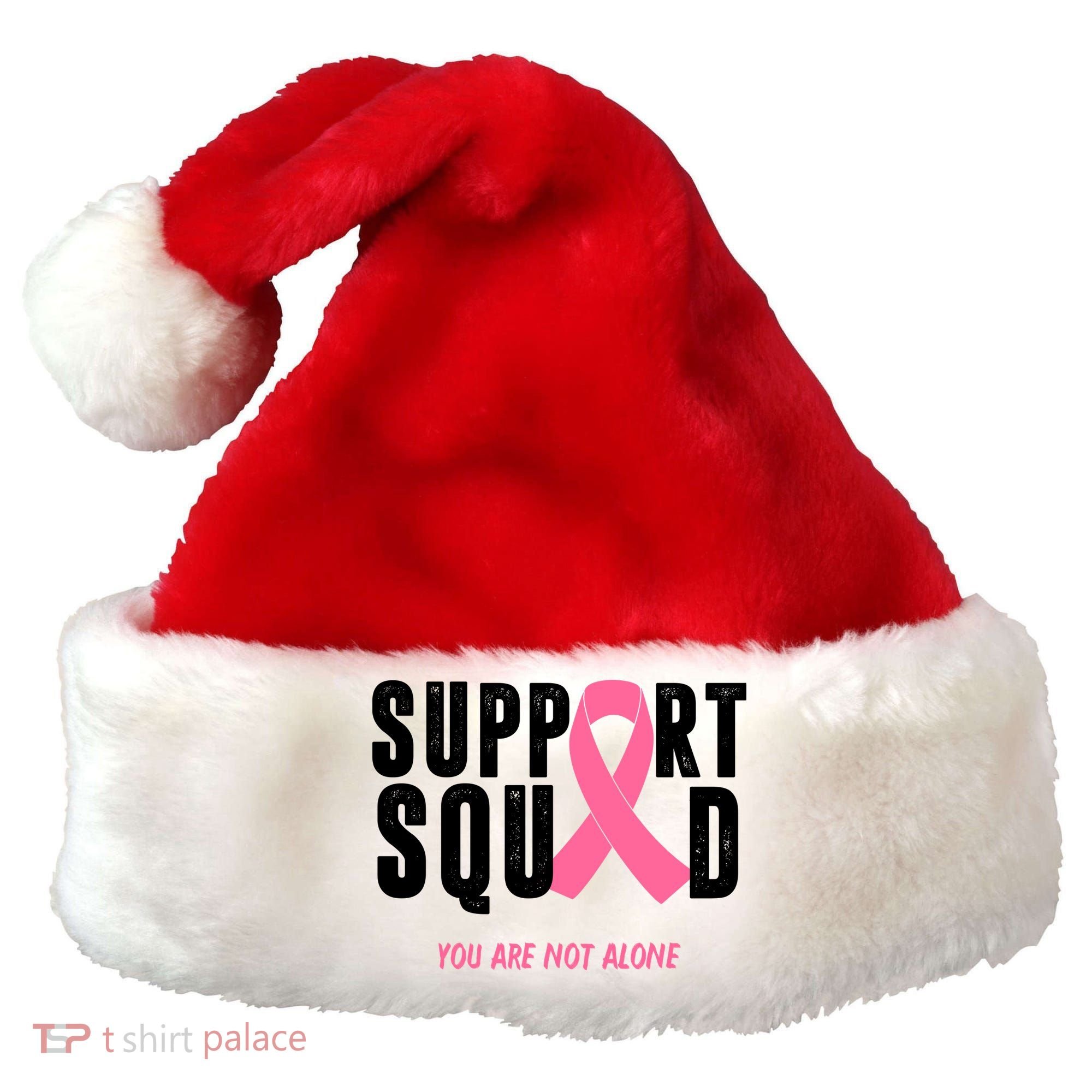 Support Squad You Are Not Alone Cancer Santa Hat