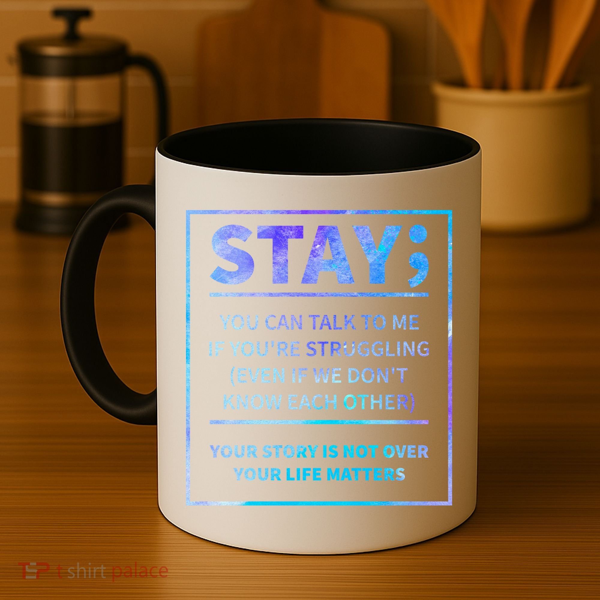 Stay Semicolon Your Life Matters Suicide Prevention Awareness Coffee Mug