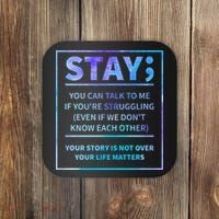 Stay Semicolon Your Life Matters Suicide Prevention Awareness Coaster thumb 0