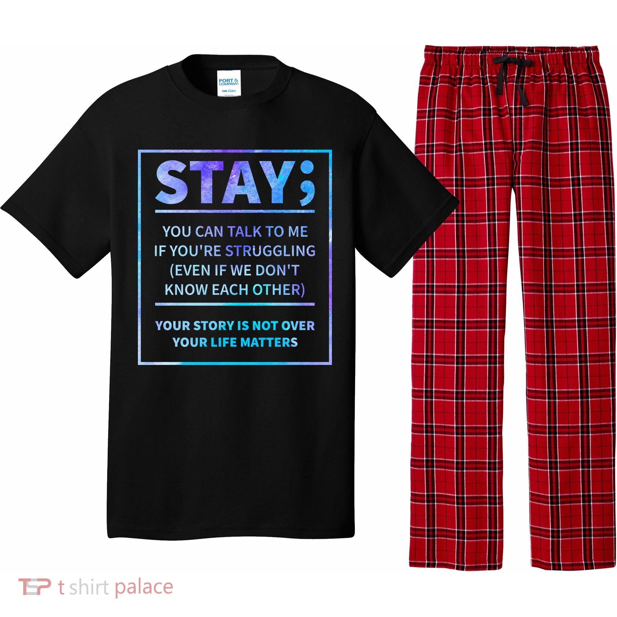 Stay Semicolon Your Life Matters Suicide Prevention Awareness Pajama Set