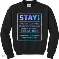 Stay Semicolon Your Life Matters Suicide Prevention Awareness Kids Sweatshirt thumb 0