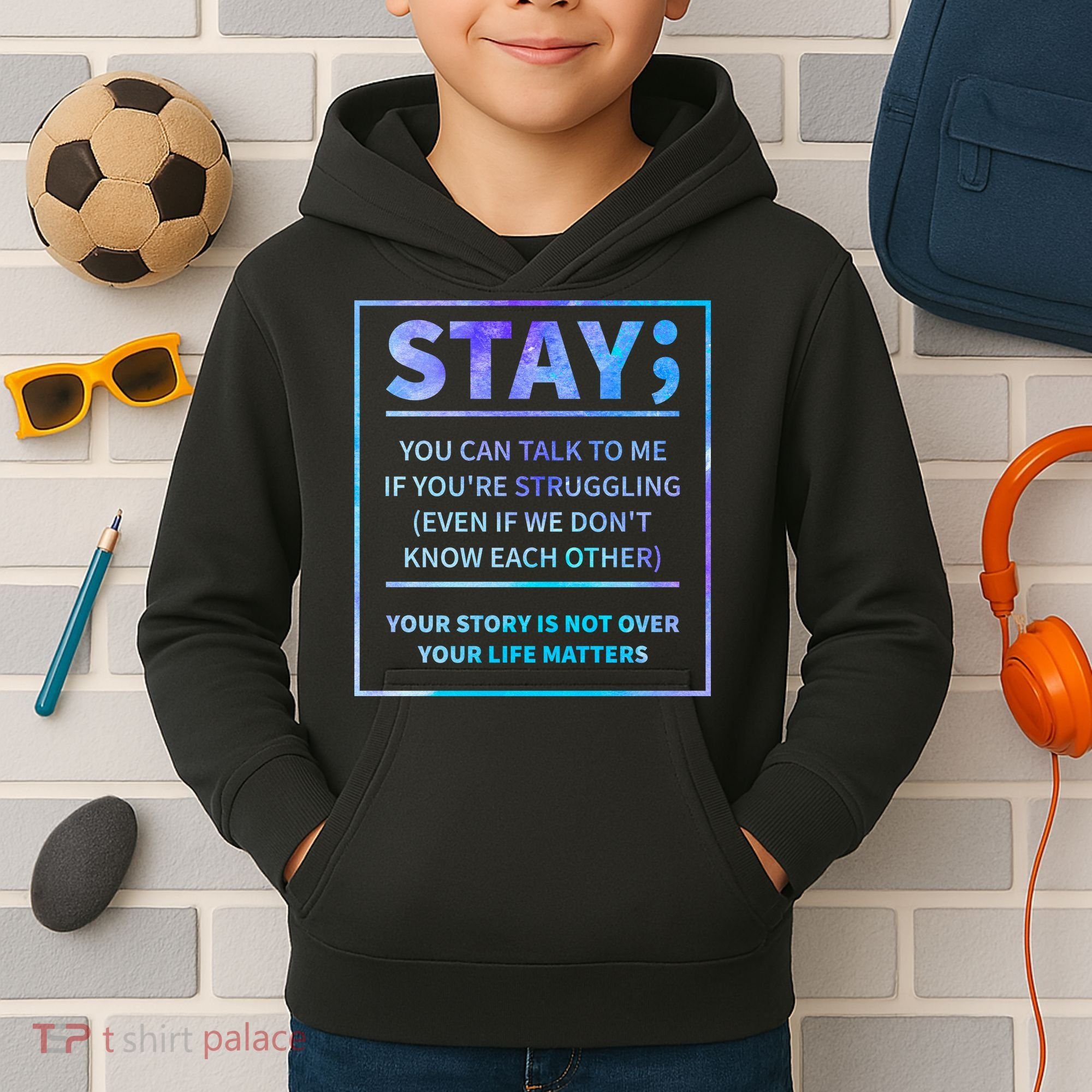 Stay Semicolon Your Life Matters Suicide Prevention Awareness Kids Hoodie