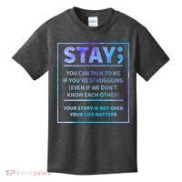 Stay Semicolon Your Life Matters Suicide Prevention Awareness Kids T-Shirt thumb 0
