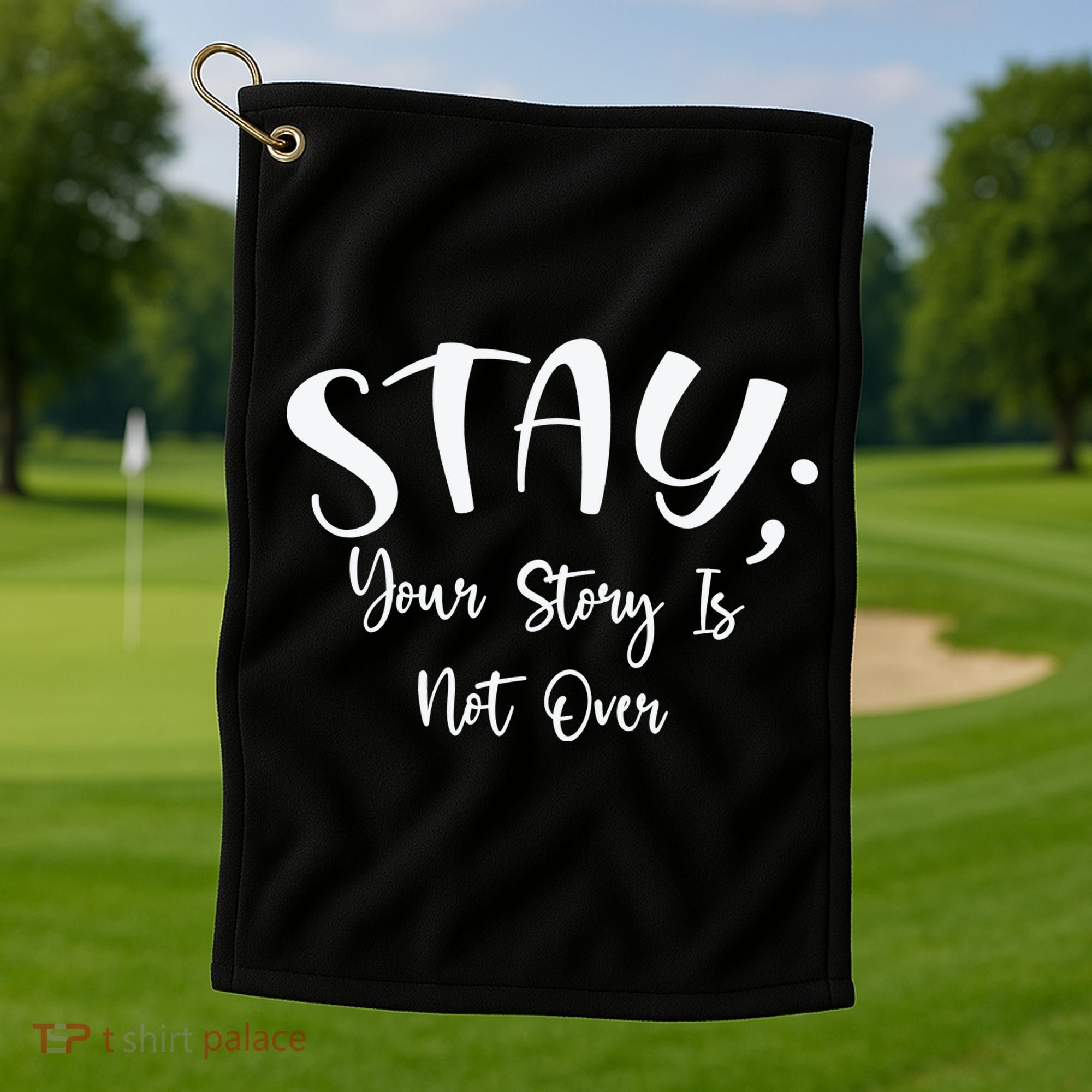 Stay Semicolon Your Story Is Not Over Suicide Prevention Awareness Golf Towel