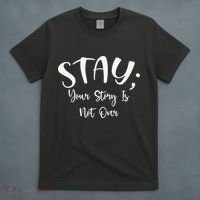 Stay Semicolon Your Story Is Not Over Suicide Prevention Awareness T-Shirt thumb 4