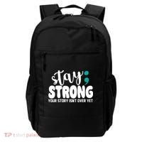 Stay Strong Your Story Isnt Over Yet Suicide Prevention Backpack thumb 0