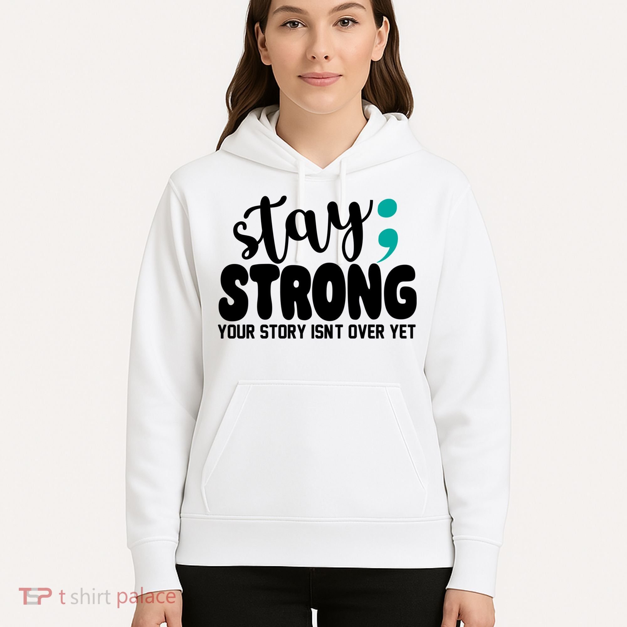 Stay Strong Your Story Isnt Over Yet Suicide Prevention Hoodie
