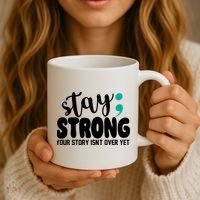 Stay Strong Your Story Isnt Over Yet Suicide Prevention Coffee Mug thumb 3