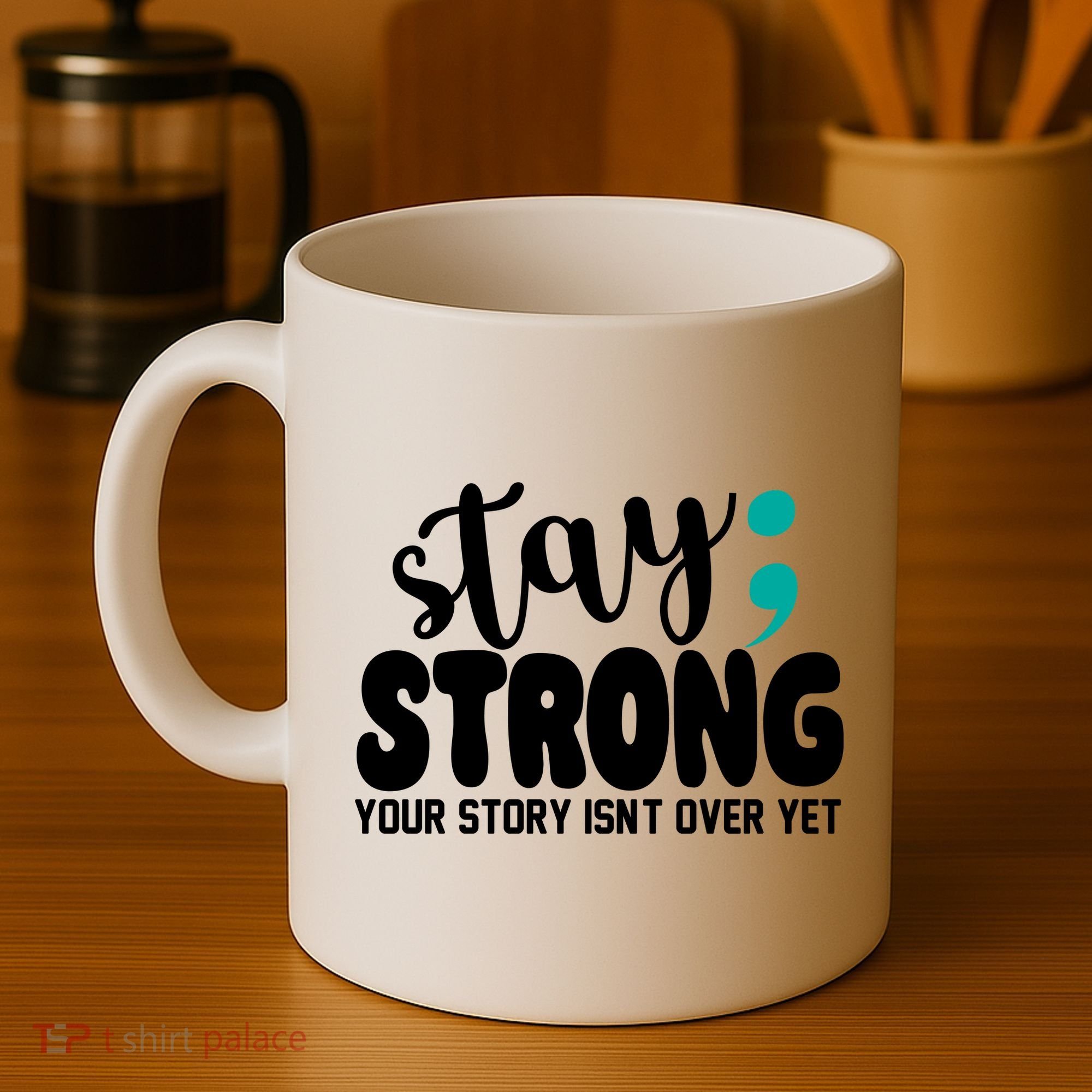 Stay Strong Your Story Isnt Over Yet Suicide Prevention Coffee Mug