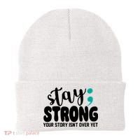 Stay Strong Your Story Isnt Over Yet Suicide Prevention Beanie thumb 0