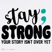 Stay Strong Your Story Isnt Over Yet Suicide Prevention Mousepad thumb 1