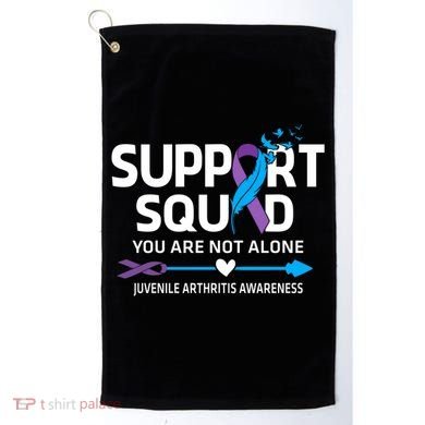 Support Squad You Are Not Alone Juvenile Arthritis Awareness Gift Golf Towel