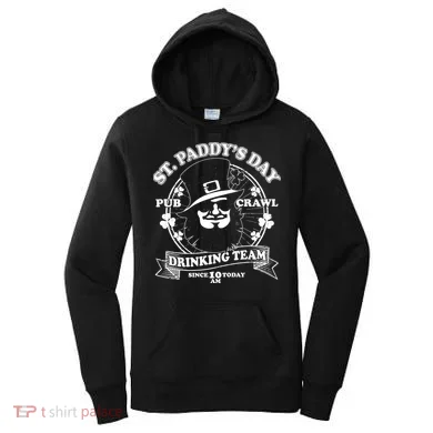 St. Paddy's Day Pub Crawl Drinking Team Women's Hoodie