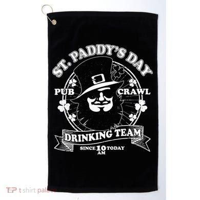 St. Paddy's Day Pub Crawl Drinking Team Golf Towel