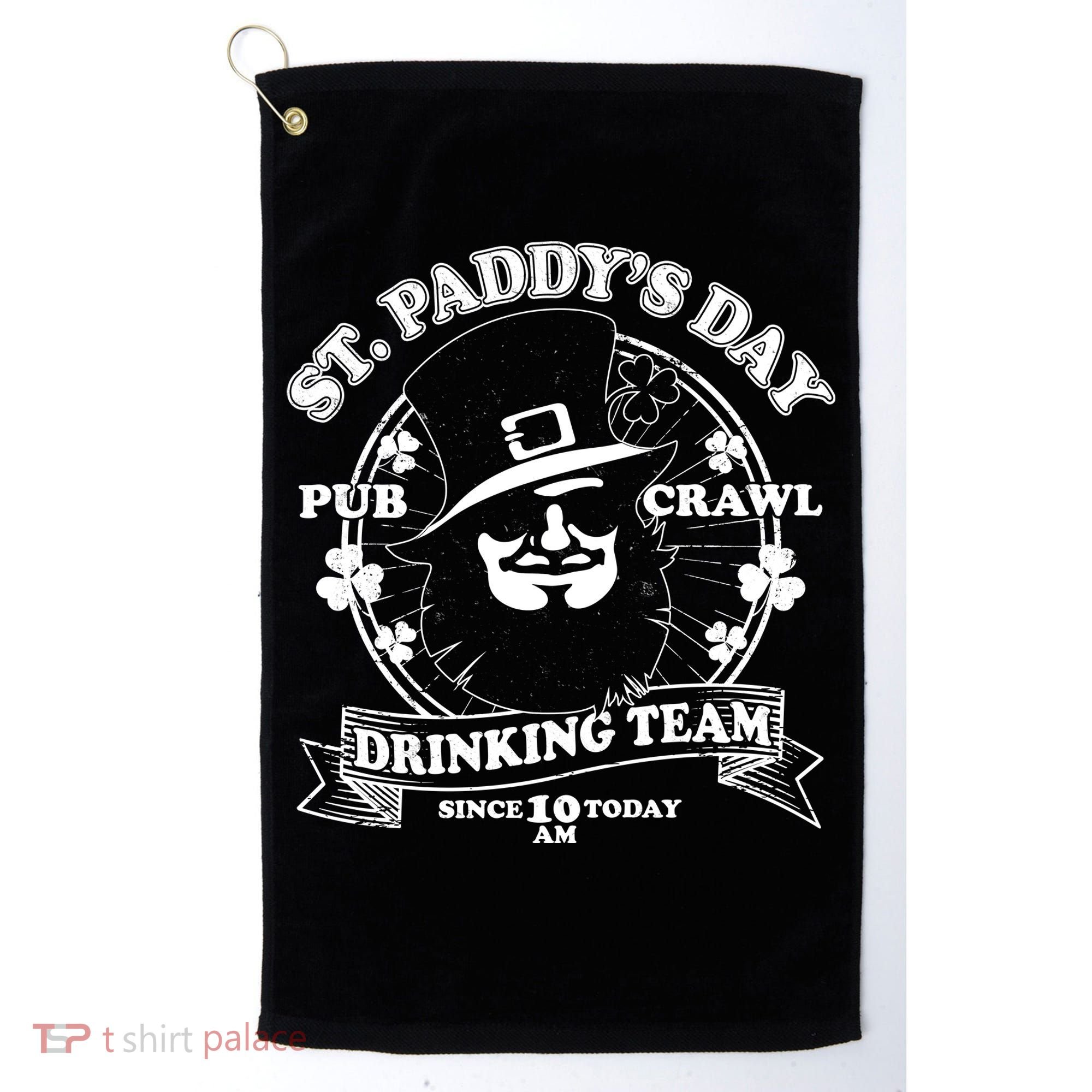 St. Paddy's Day Pub Crawl Drinking Team Golf Towel