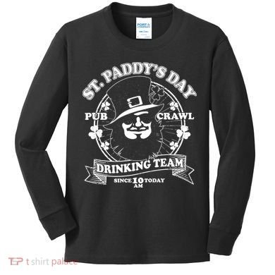 St. Paddy's Day Pub Crawl Drinking Team Kids Long Sleeve Shirt
