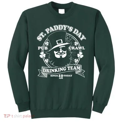 St. Paddy's Day Pub Crawl Drinking Team Sweatshirt