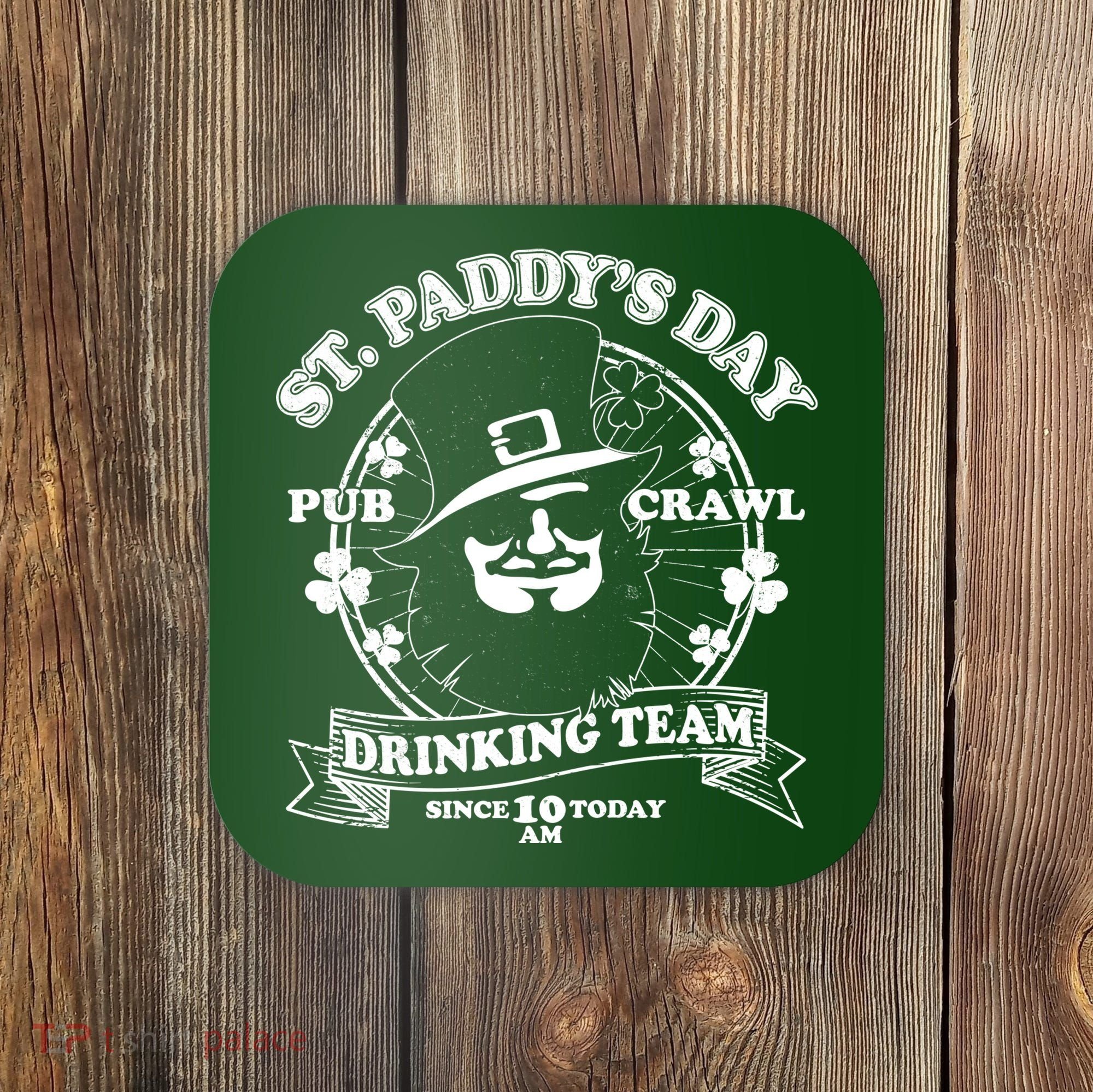 St. Paddy's Day Pub Crawl Drinking Team Coaster